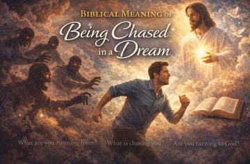 Biblical Meaning of Being Chased in a Dream